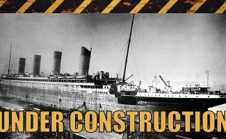 "Under Construction" warning stripes with a photo of RMS Titanic under construction
